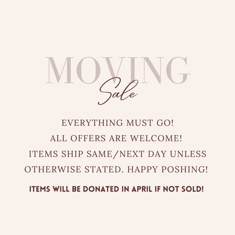 Moving Sale - Everything Must Go!